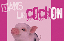 DANS LE COCHON TOUT EST BON... SAUF LE CRI